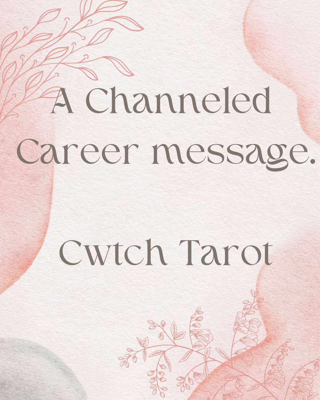 Career channeled message.