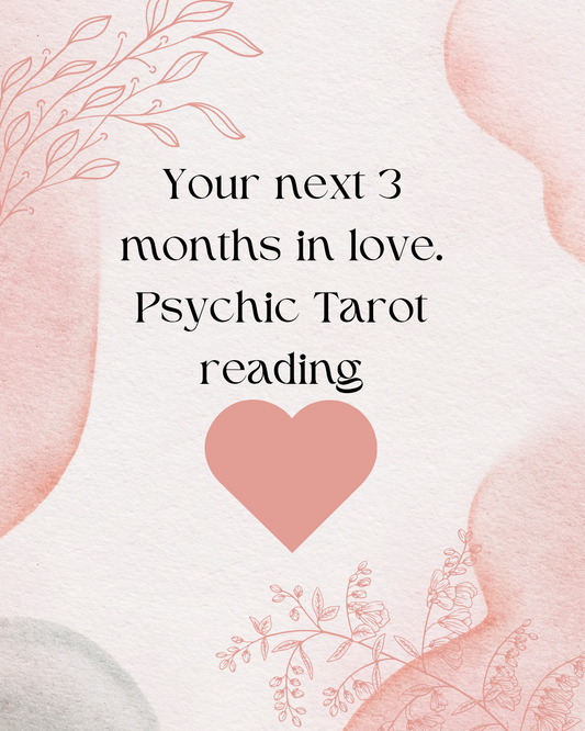 Your next 3 months in love, psychic tarot predictions.